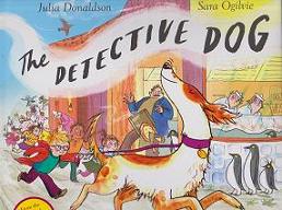 The Detective Dog by Julia Donaldson